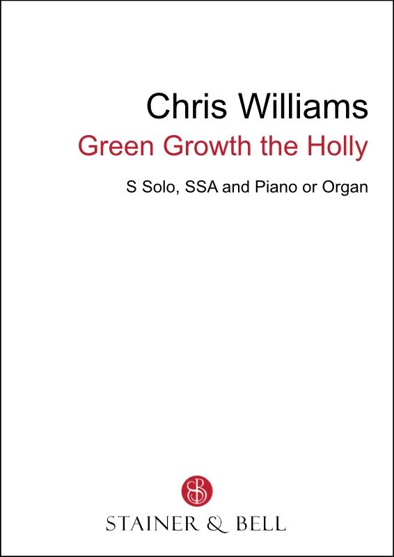 Chris Williams - Green Growth the Holly