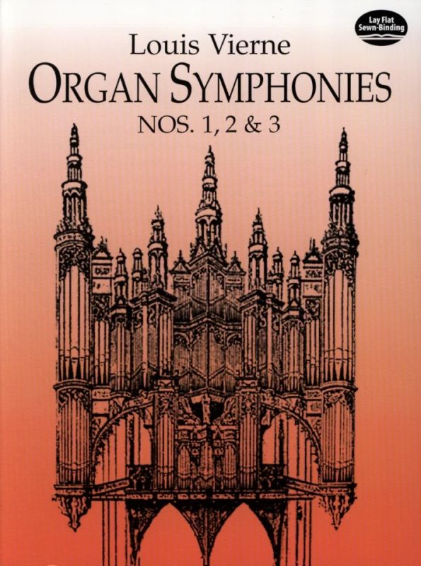 Louis Vierne - Organ Symphonies 1, 2 & 3