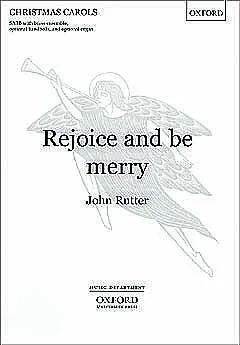 John Rutter - Rejoice And Be Merry