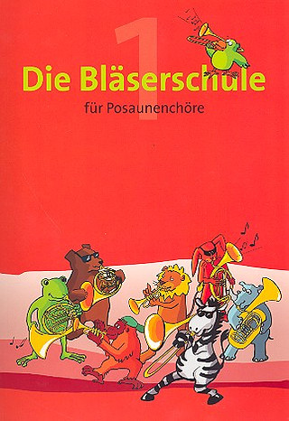 Hans-Ulrich Nonnenmann: Die Bläserschule für Posaunenchöre 1