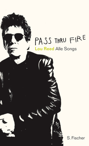Lou Reed - Pass Thru Fire
