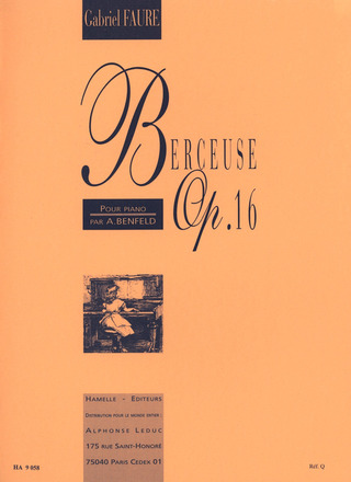 Gabriel Fauré - Gabriel Faure: Berceuse Op.16