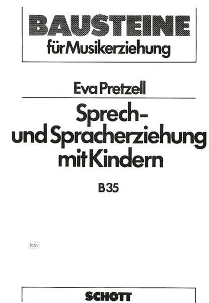 Eva Pretzell - Sprech- und Spracherziehung mit Kindern