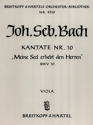 Johann Sebastian Bach - Kantate Nr. 10 BWV 10 "Meine Seel erhebt den Herren"