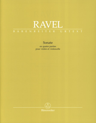 Maurice Ravel - Sonate in vier Teilen für Violine und Violoncello