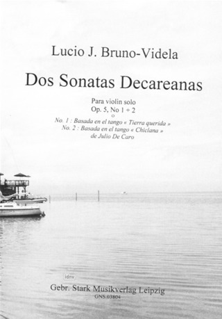 Lucio Bruno-Videla - Dos Sonatas Decareanas
