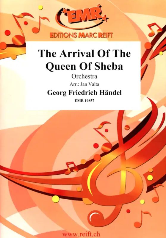 Georg Friedrich Händel - The Arrival of the Queen of Sheba