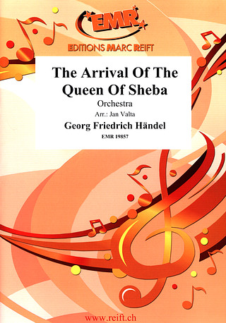 Georg Friedrich Haendel: The Arrival of the Queen of Sheba