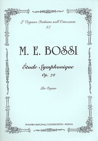 Marco Enrico Bossi - Etude Symphonique, Op. 78