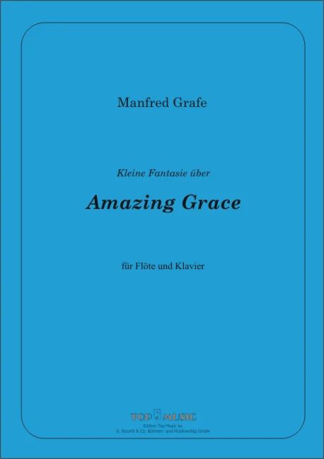 Grafe Manfred - Amazing Grace - Kleine Fantasie