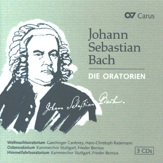 Johann Sebastian Bach - Die Oratorien