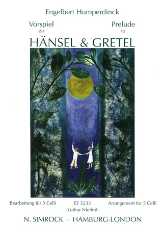 Engelbert Humperdinck: Vorspiel zu "Hänsel und Gretel"