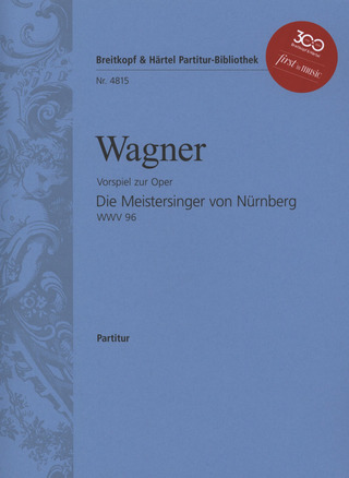 Richard Wagner - Die Meistersinger von Nürnberg (Vorspiel)