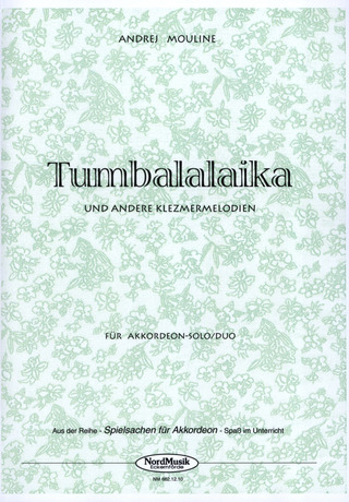 Andrej Mouline: Tumbalalaika + Andere Klezmermelodien