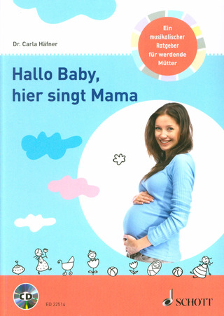 Carla Häfner: Hallo Baby, hier singt Mama