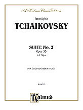 Pjotr Iljitsch Tschaikowsky - Tchaikovsky: Suite No. 2 in C Major, Op. 53