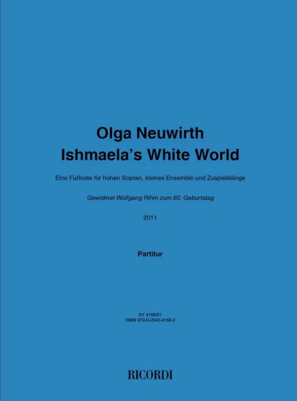 Olga Neuwirth - Ishmaela’s White World