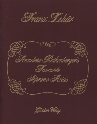 Franz Lehár - Anneliese Rothenberger's Favourite Soprano Arias