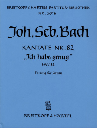 Johann Sebastian Bach - Kantate Nr. 82 e-Moll BWV 82