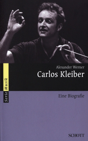 Alexander Werner - Carlos Kleiber