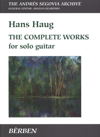 Hans Haug - The Complete Works for solo guitar