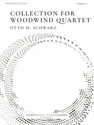 Otto M. Schwarz - Collection for Woodwind Quartet