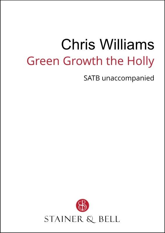 Chris Williams - Green Growth the Holly
