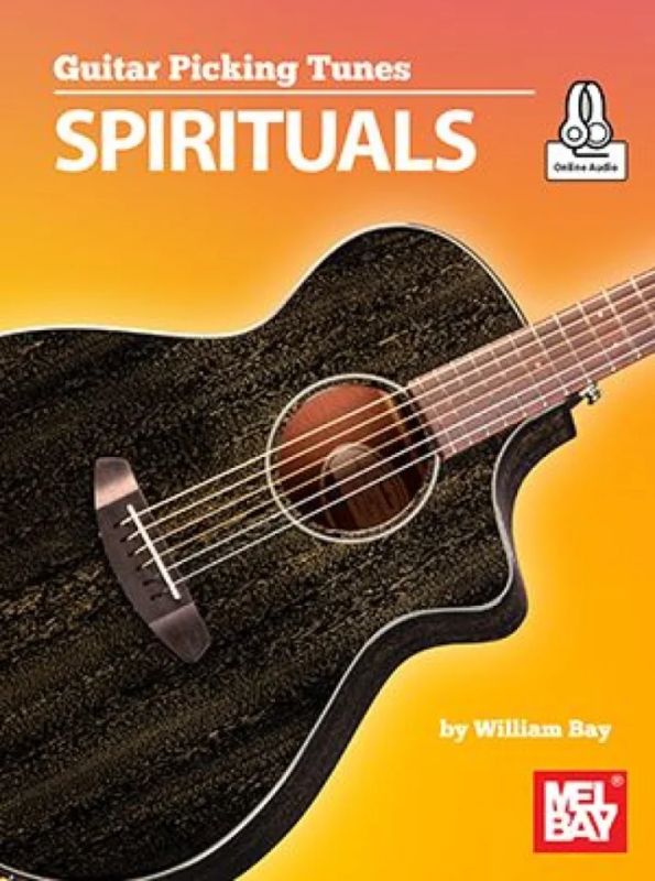 William Bay - Guitar Picking Tunes: Spirituals