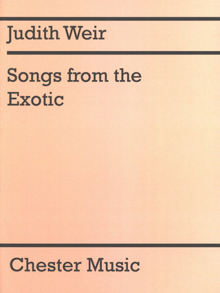 Judith Weir - Songs From The Exotic