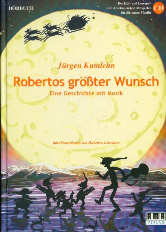 Jürgen Kumlehn - Robertos größter Wunsch