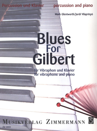 Glentworth Mark + Vilaprinyo Jordi - Blues for Gilbert