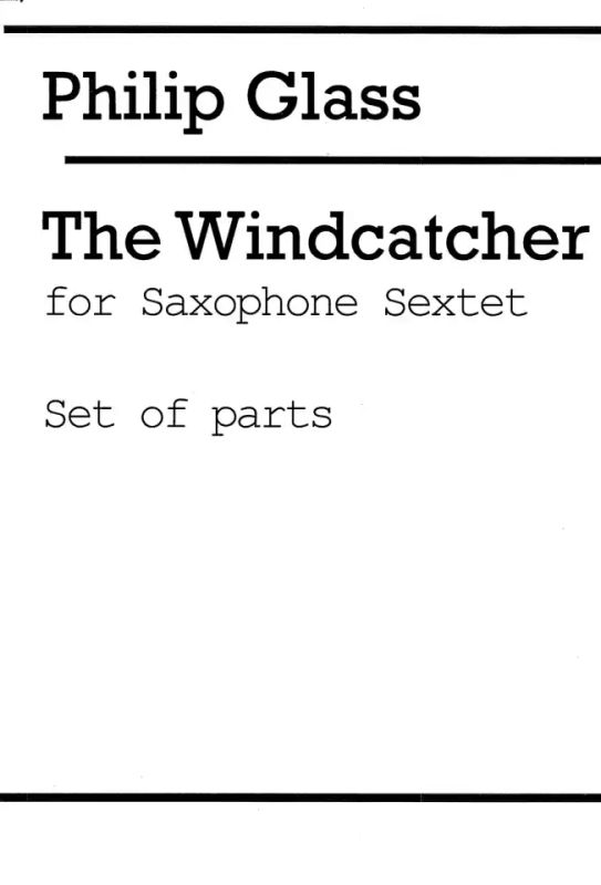Philip Glass - The Windcatcher