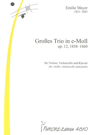 Emilie Mayer: Großes Trio e-Moll op.12