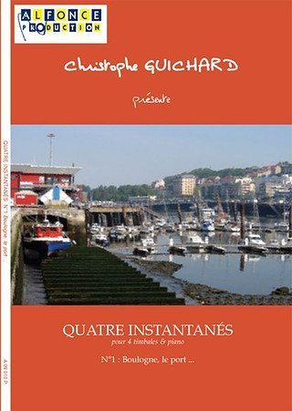 4 Instantanes N 1 : Boulogne Le Port