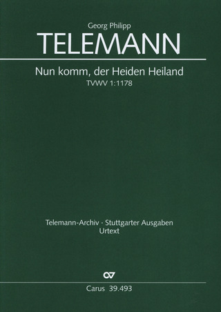 Georg Philipp Telemann: Nun komm, der Heiden Heiland