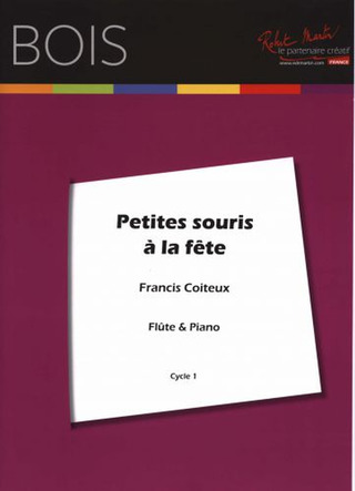 Francis Coiteux - Petites Souris a la Fete