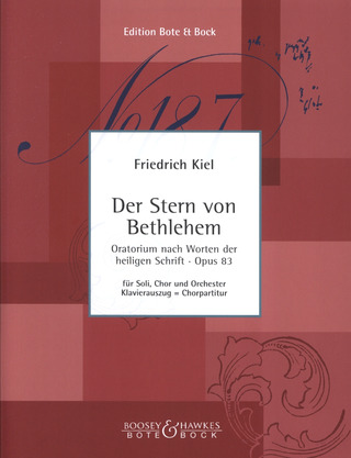 Friedrich Kiel - Der Stern von Bethlehem op. 83