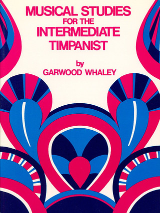 Garwood Whaley - Musical Studies for the Intermediate Timpanist