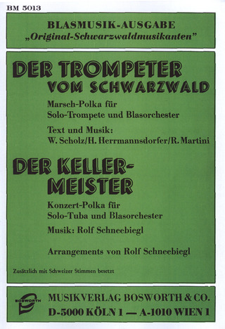 Walter Scholzy otros. - Der Trompeter vom Schwarzwald / Der Kellermeister
