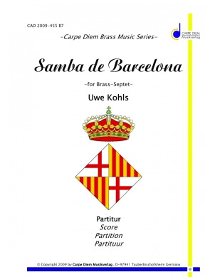 Samba de Barcelona für 2 Trompeten, 2 Hörner, 2 Posaunen und Bassposaune Partitur und Stimmen