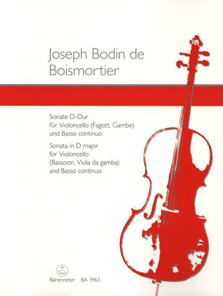 Joseph Bodin de Boismortier - Sonate für Violoncello (Fagott oder Gambe) und Basso continuo D-Dur op. L/3