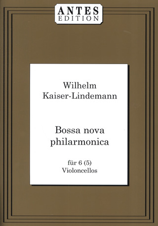Kaiser Lindemann Wilhelm - Bossa Nova Philarmonica