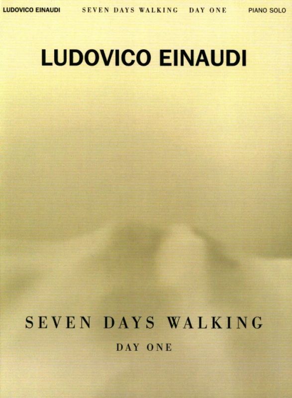 Ludovico Einaudi - Seven Days Walking – Day One