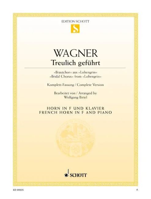 Richard Wagner - Treulich geführt
