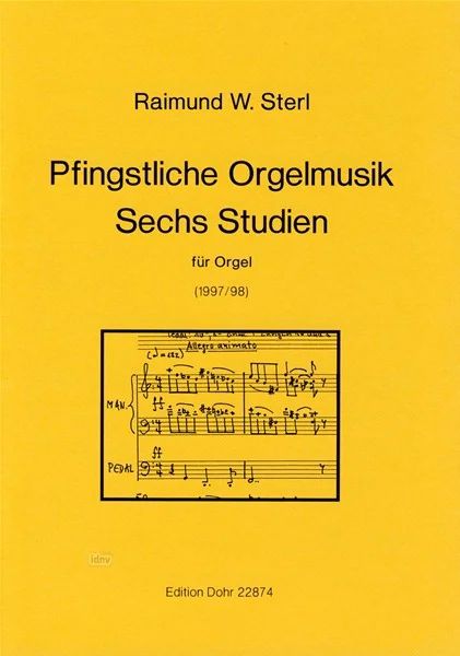 Sterl, Reimund Walter - Pfingstliche Orgelmusik und Sechs Studien für Orgel (1997/98)