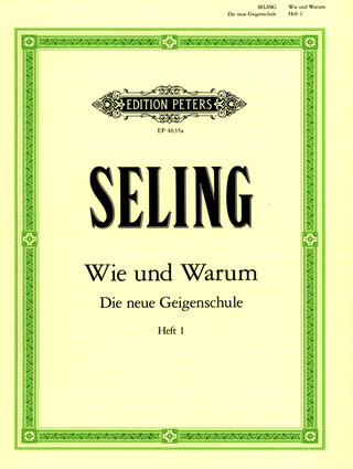 Hugo Seling - "Wie und Warum" – Die neue Geigenschule 1