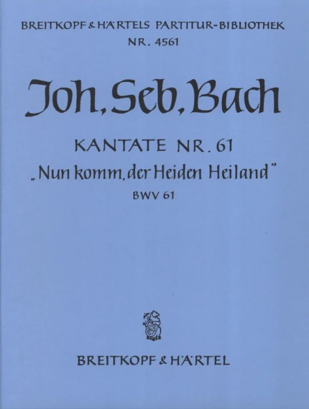 Johann Sebastian Bach - Come, Redeemer of our race BWV 61