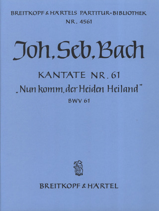 Johann Sebastian Bach - Come, Redeemer of our race BWV 61