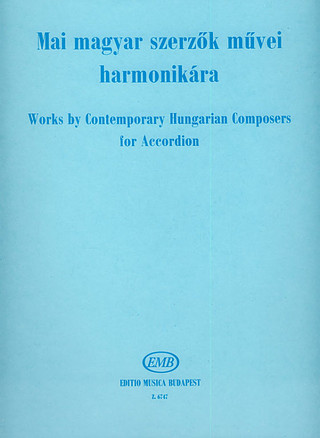 Works by Contemporary Hungarian Composers