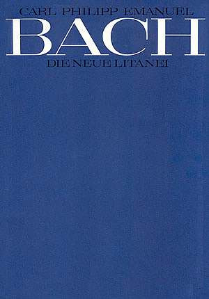 Carl Philipp Emanuel Bach - Die neue Litanei 2 Wq 204/2